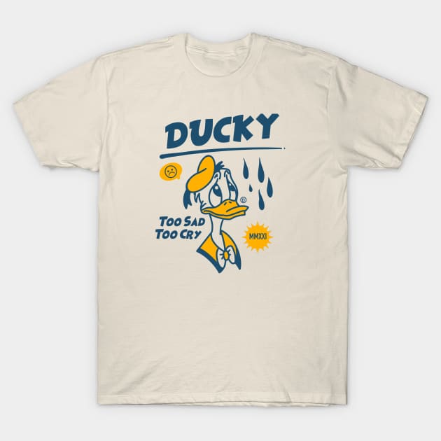 Ducky, Too Sad Too Cry T-Shirt by stephanieduck